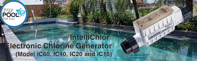 Máy điện phân muối Pentair IntelliChlor IC20